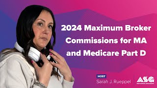 2024 Maximum Broker Commissions for Medicare Advantage and Medicare Part D [upl. by Flavius]