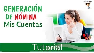 Generacion de Nomina Gratis  RIF  Mis cuentas  fácil y sencillo [upl. by Aekan735]