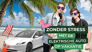 Op VAKANTIE met je ELEKTRISCHE AUTO [upl. by Siulegroj]