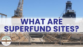 What Are Superfund Sites How Many Superfund Sites Are There in the US [upl. by Hamer802]