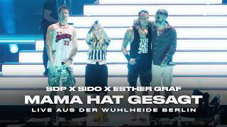 SDP x Sido x Esther Graf  Mama hat gesagt Live aus der Wuhlheide Berlin [upl. by Yrannav]