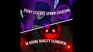 Every Essence Orb Spawn Location in Divine Duality Elemental v026 [upl. by Eisen294]