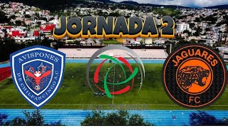 CHILPANCINGO VS JAGUARES JORNADA 2 LIGA PREMIER [upl. by Onirotciv]