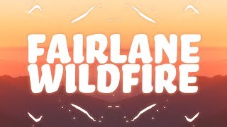 Fairlane  Wildfire Lyrics feat Nevve [upl. by Huntingdon]