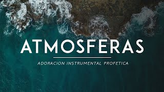 Atmosferas  Adoracion Para Orar  atmosfera de adoração [upl. by Aluin]