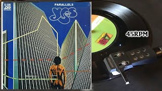 Yes  Parallels 1977 Atlantic  K 10999 Vinyl 7quot Single 45 RPM [upl. by Goldshlag]