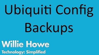 Ubiquiti Configuration Backup [upl. by Arait278]