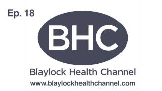 Blaylock Health Channel Ep 18  Excitotoxins [upl. by Osbert]