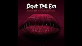 TEEJAY DRIFT REMIX Ft JEREMIH DONT TELL EM  A KAGGZ MASHUP [upl. by Erlinna]