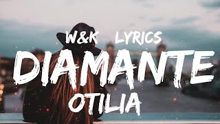 Otilia  Diamante Lyrics wampk [upl. by Nebe429]