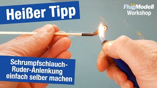 Workshop Mit Schrumpfschlauch Anlenkungen für Ruder selber herstellen  8 Tipps von Thomas Buchwald [upl. by Siuqaj]