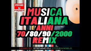 MUSICA ITALIANA ANNI 7080902000 REMIX  POPULAR SONGS MIXED BY STEFANO DJ STONEANGELS [upl. by Hukill]