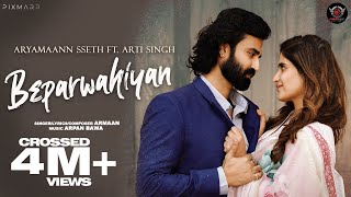 Beparwahiyan  Official Video  Armaan  Aryamaann Sseth Ft Arti Singh  Red Eye Music Originals [upl. by Aihtnis]