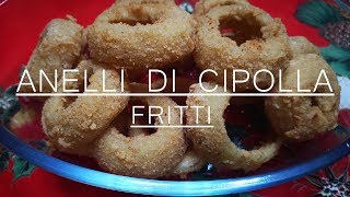 Anelli di cipolla fritti ricetta [upl. by Keele]