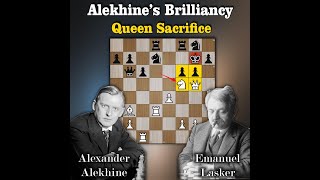 Alekhines Brilliancy in Chess  Queen Sac  Alekhine vs Lasker 1934 [upl. by Reiser]