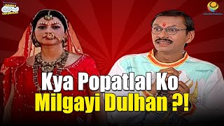 Kya Popatlal Ko Milgayi Dulhan   Taarak Mehta Ka Ooltah Chashmah  तारक मेहता का उल्टा चश्मा [upl. by Elisabet]