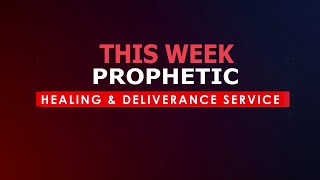 PROPHETIC HEALING amp DELIVERANCE SERVICE  30102024 [upl. by Sibylle]