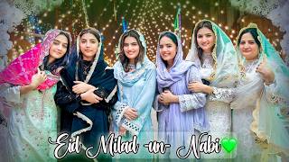 EID MILADUNNABI ﷺ 💚  Sab Ny Naat Parhi 🤲  Cousin K Ghar Dawat 😍 [upl. by Areyk270]