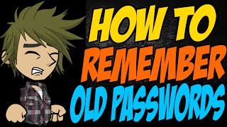 How to Remember Old Passwords [upl. by Devitt472]