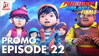 BoBoiBoy Galaxy  Promo Episod 22 KHAMIS 7 JUN [upl. by Haseefan]