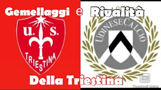 Gemellaggi e Rivalità della Triestina [upl. by Auhsej]