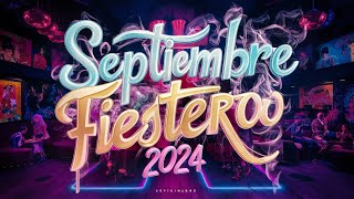 SEPTIEMBRE FIESTERO 2024🥳LO MAS ESCUCHADO  Enganchado Remix  MIX BOLICHERO 2024  DANI NAVAS [upl. by Baylor]