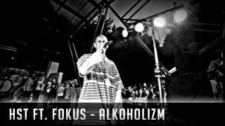 HST ft Fokus  alkoholizm [upl. by Anoli]