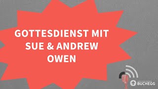 Open Topic 2023 Gottesdienst mit Sue und Andrew Owen [upl. by Eckel349]