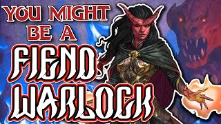 You Might Be a Fiend Warlock  Warlock Subclass Guide for DND 5e [upl. by Hcurob]