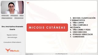 MICOSIS CUTÁNEAS TIÑA ONICOMICOSIS PITIRIASIS VERSICOLOR CANDIDIASIS  DERMATOLOGÍA VILLAMEDIC [upl. by Phina332]