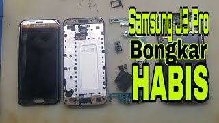 Cara Bongkar Samsung J3 Pro  Disassembly Samsung J3 Pro [upl. by Britney]