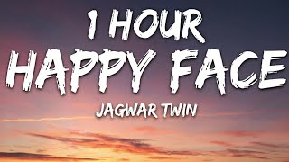 Jagwar Twin  Happy Face Lyrics 🎵1 Hour🎵 [upl. by Charleen194]