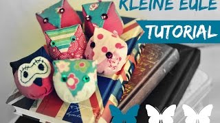 Kleine EulenAnhänger nähen Party Tutorial  FUN ✂ ✁ ✁   Stoffreste verarbeiten [upl. by Duester]