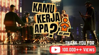 drpm  Kamu Kerja Apa Official Music Video [upl. by Aynuat745]