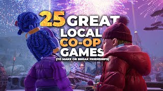 25 GREAT CouchLocal CoOp Games To Play With Friends [upl. by Notac928]