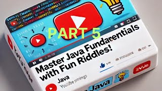 Mastering Java Fundamentals with These Fun RiddlesPart 5 [upl. by Ladnik771]