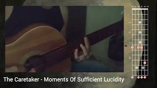 The Caretaker  Moments Of Sufficient Lucidity Guitar Tutorial [upl. by Crescin]