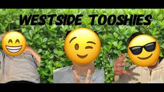 Westside Tooshies  Toes [upl. by Temme]