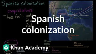 Spanish colonization  Period 1 14911607  AP US History  Khan Academy [upl. by Dahlia428]