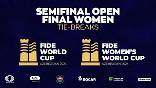 FIDE World Cup 2023  Semifinal Open  Final Women  Tiebreaks [upl. by Zanahs]