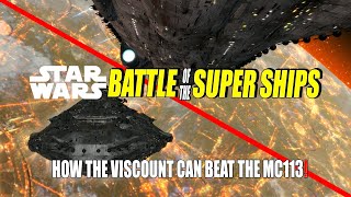 HOW THE VISCOUNT CAN BEAT THE MC113  Star Wars [upl. by Anniala180]