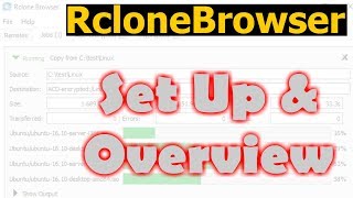 Rclone Browser  Set up and overview in Windows 10 [upl. by Skiest]