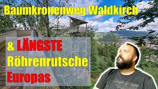 Baumkronenweg Waldkirch amp LÄNGSTE Röhrenrutsche EUROPAS [upl. by Mohn]