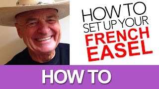 How to Set Up a French Easel [upl. by Ellis]