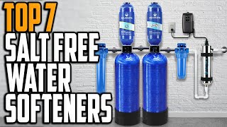 Top 7 Best Salt Free Water Softeners in 2020  Top 7 Picks [upl. by Larimore]