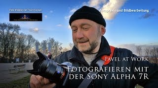 Fotografieren mit Sony Alpha 7R [upl. by Ledah535]