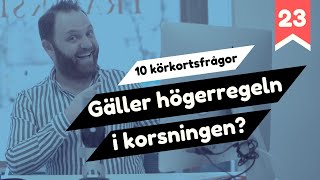 Teoriprov  Gäller högerregeln här  10 körkortsfrågor [upl. by Burdett]