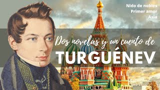 TRES NOVELAS DE TURGUENEV [upl. by Ashly]