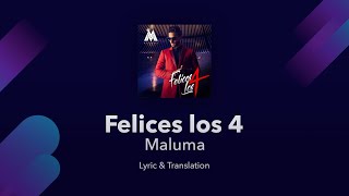 maluma felices los 4 lyrics english [upl. by Aneetsirk]