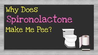 Why Does Spironolactone Make Me Pee [upl. by Barmen810]